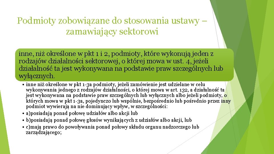 Podmioty zobowiązane do stosowania ustawy – zamawiający sektorowi inne, niż określone w pkt 1