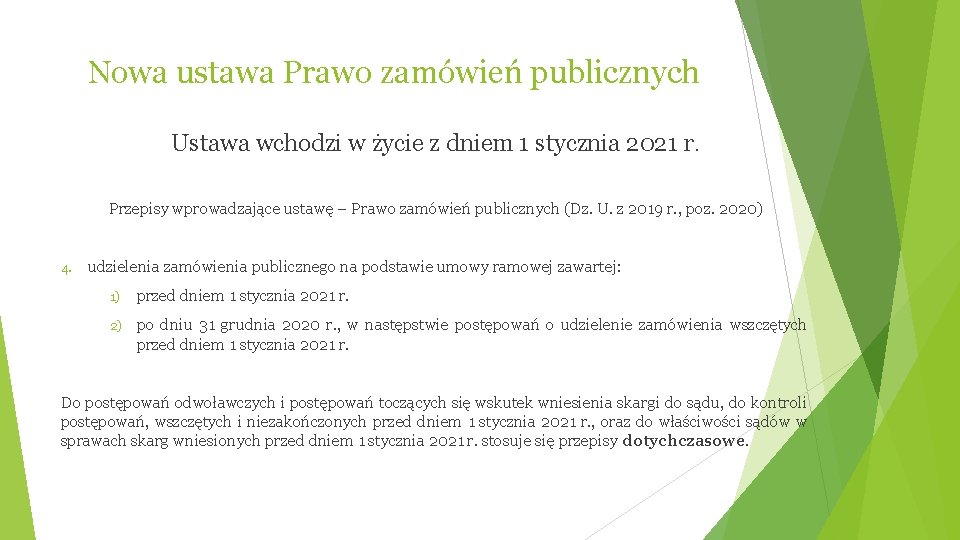 Nowa ustawa Prawo zamówień publicznych Ustawa wchodzi w życie z dniem 1 stycznia 2021