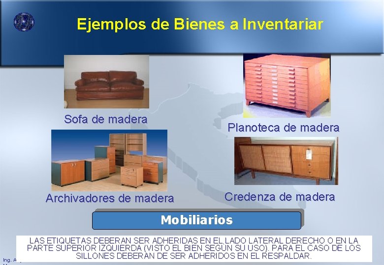 Ejemplos de Bienes a Inventariar Sofa de madera Planoteca de madera Archivadores de madera