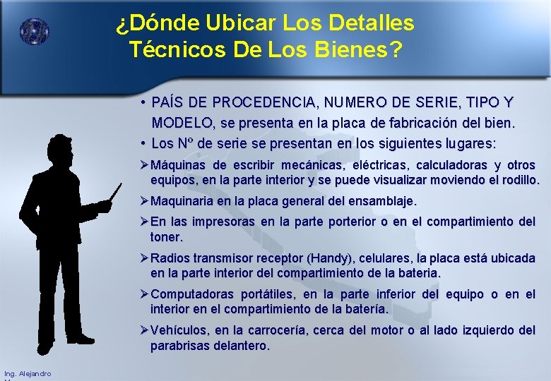 ¿Dónde Ubicar Los Detalles Técnicos De Los Bienes? • PAÍS DE PROCEDENCIA, NUMERO DE