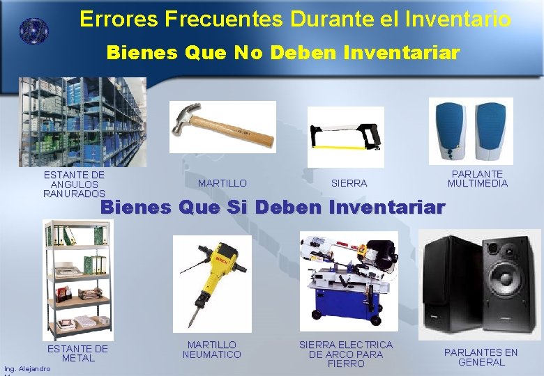 Errores Frecuentes Durante el Inventario Bienes Que No Deben Inventariar ESTANTE DE ANGULOS RANURADOS