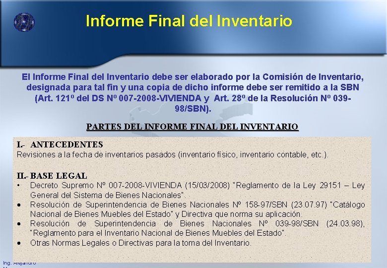 Informe Final del Inventario El Informe Final del Inventario debe ser elaborado por la