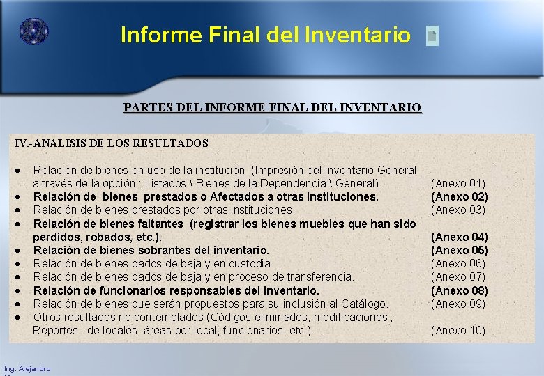 Informe Final del Inventario PARTES DEL INFORME FINAL DEL INVENTARIO IV. -ANALISIS DE LOS