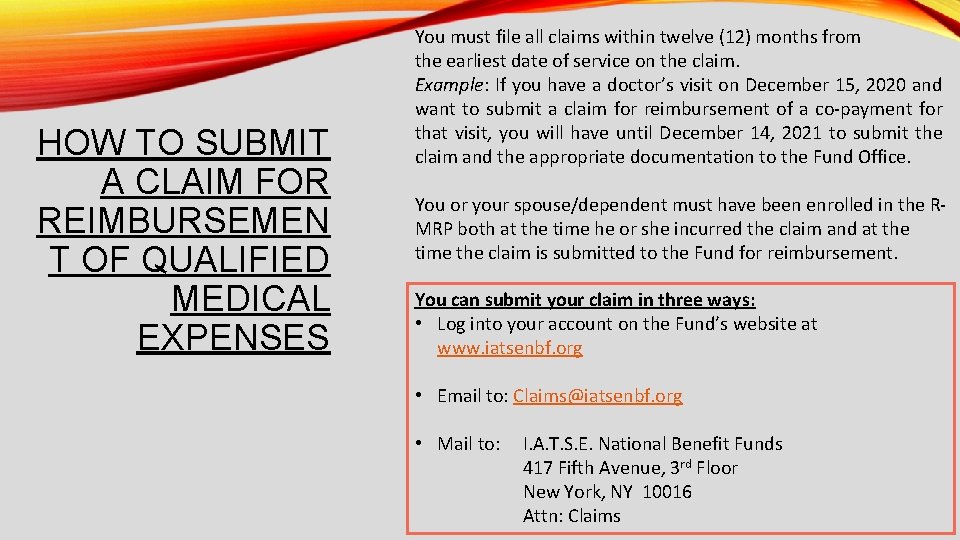 HOW TO SUBMIT A CLAIM FOR REIMBURSEMEN T OF QUALIFIED MEDICAL EXPENSES You must
