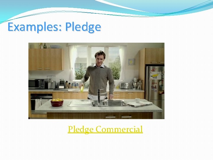 Examples: Pledge Commercial 