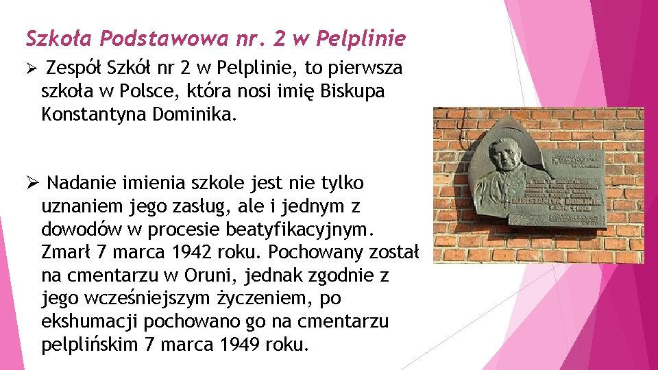 Szkoła Podstawowa nr. 2 w Pelplinie Ø Zespół Szkół nr 2 w Pelplinie, to