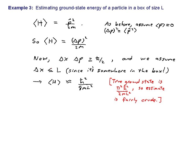Example 3: Estimating ground-state energy of a particle in a box of size L