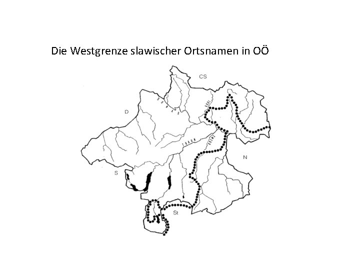 Die Westgrenze slawischer Ortsnamen in OÖ 