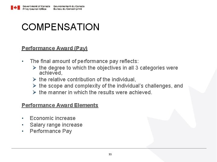 COMPENSATION Performance Award (Pay) • The final amount of performance pay reflects: Ø the