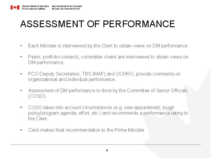 ASSESSMENT OF PERFORMANCE • Each Minister is interviewed by the Clerk to obtain views