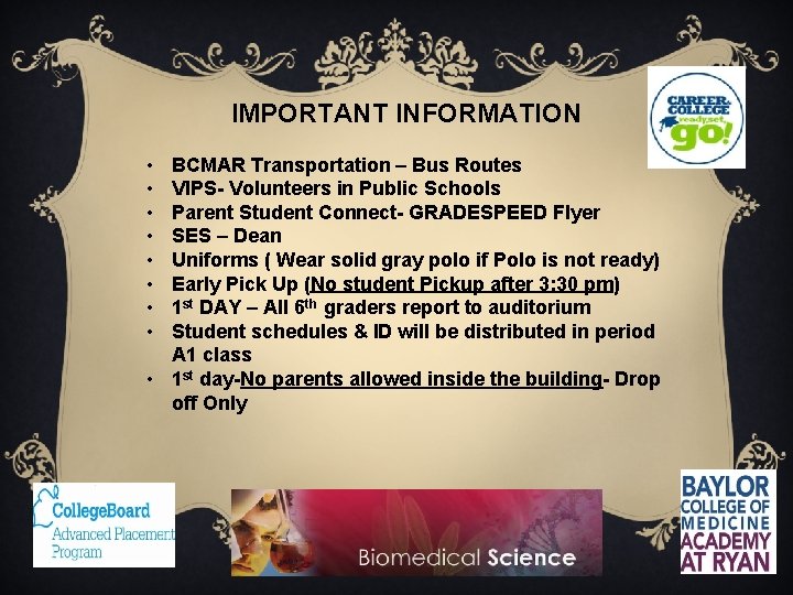 IMPORTANT INFORMATION • • BCMAR Transportation – Bus Routes VIPS- Volunteers in Public Schools