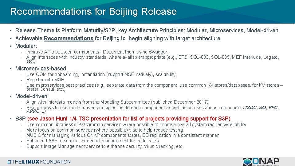 Recommendations for Beijing Release • Release Theme is Platform Maturity/S 3 P, key Architecture
