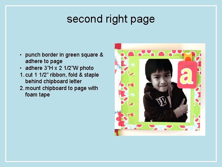 second right page • punch border in green square & adhere to page •