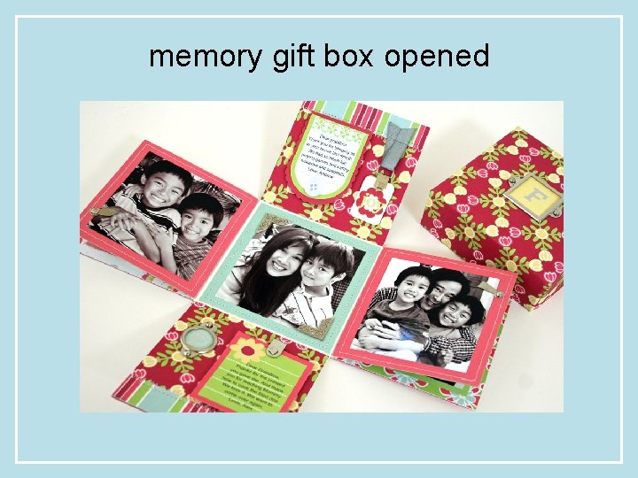 memory gift box opened 