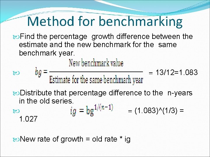 Method for benchmarking Find the percentage growth difference between the estimate and the new