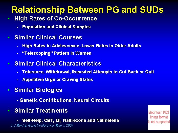 Relationship Between PG and SUDs • High Rates of Co-Occurrence - Population and Clinical