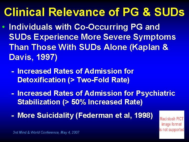 Clinical Relevance of PG & SUDs • Individuals with Co-Occurring PG and SUDs Experience