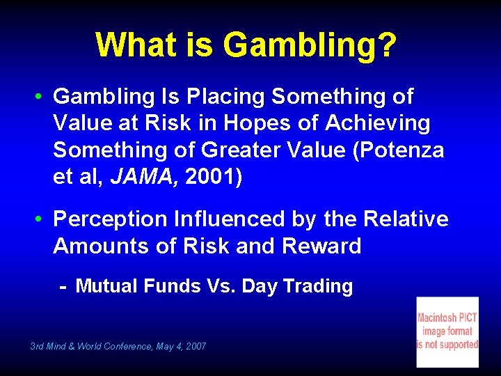 What is Gambling? • Gambling Is Placing Something of Value at Risk in Hopes