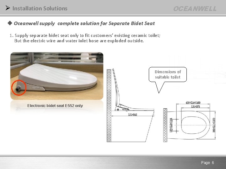 OCEANWELL Ø Installation Solutions u Oceanwell supply complete solution for Separate Bidet Seat 1.