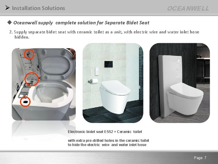 OCEANWELL Ø Installation Solutions u Oceanwell supply complete solution for Separate Bidet Seat 2.