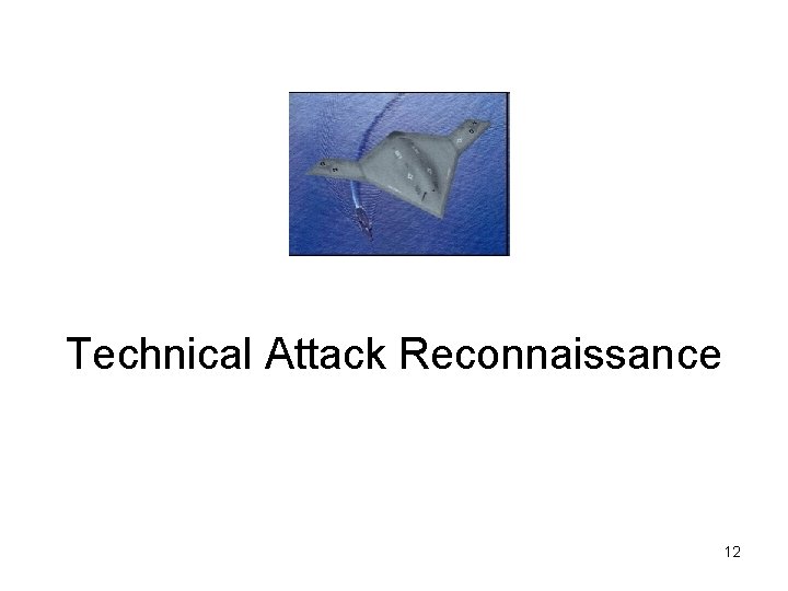 Technical Attack Reconnaissance 12 