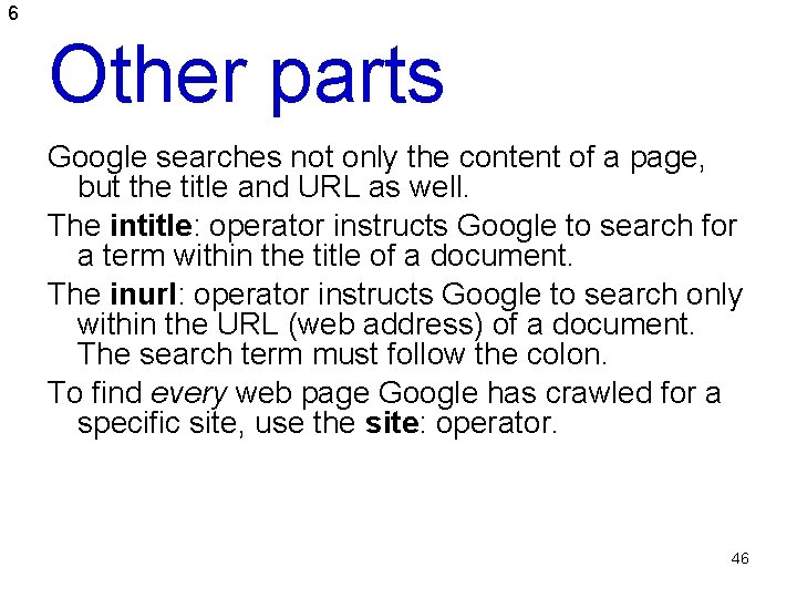 6 Other parts Google searches not only the content of a page, but the