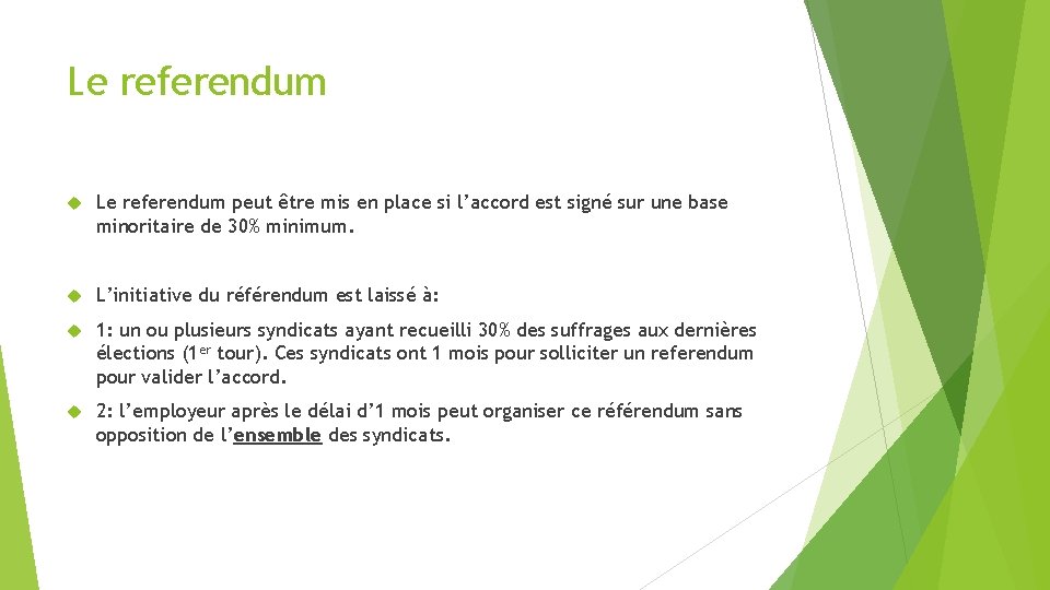 Le referendum peut être mis en place si l’accord est signé sur une base