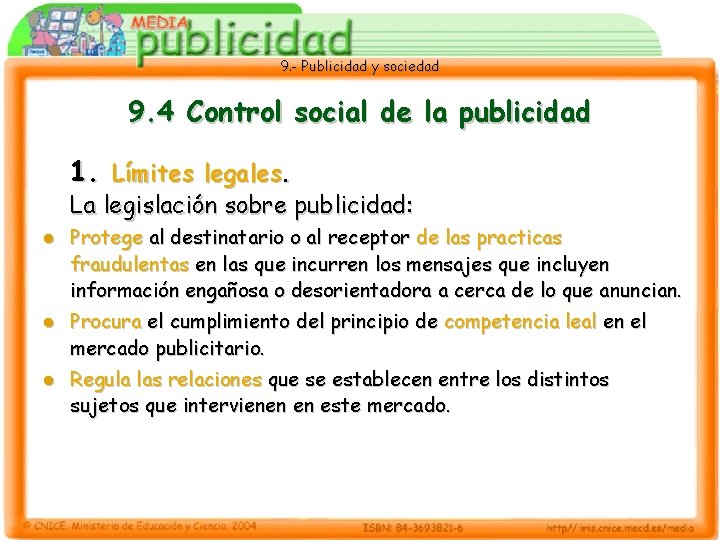 9. - Publicidad y sociedad 9. 4 Control social de la publicidad 1. Límites