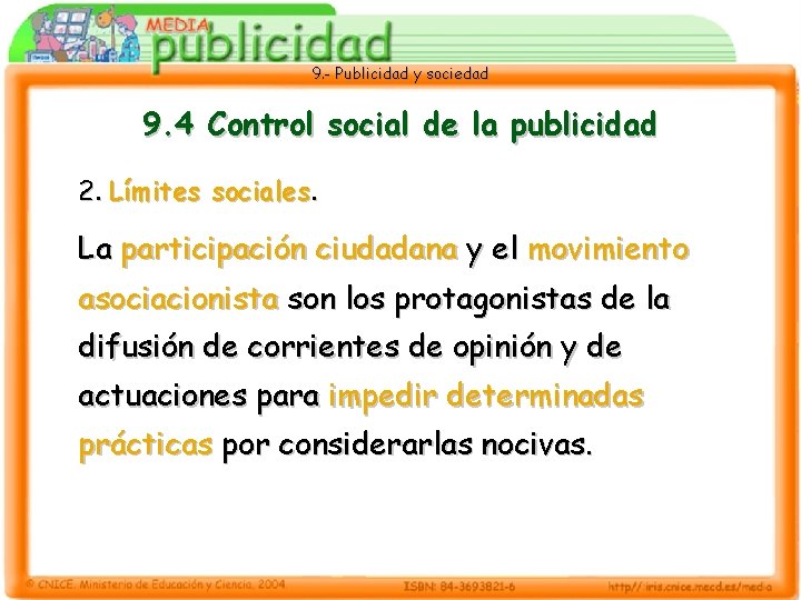 9. - Publicidad y sociedad 9. 4 Control social de la publicidad 2. Límites