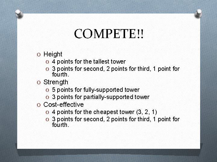 COMPETE!! O Height O 4 points for the tallest tower O 3 points for