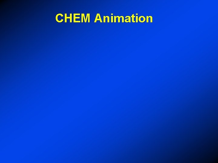 CHEM Animation 