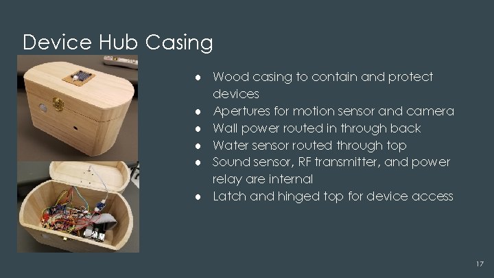 Device Hub Casing ● Wood casing to contain and protect devices ● Apertures for