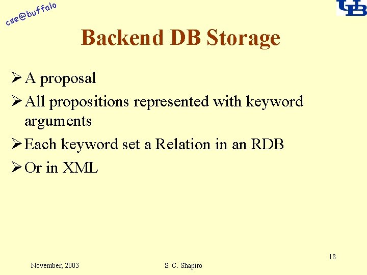 alo f buf @ cse Backend DB Storage Ø A proposal Ø All propositions