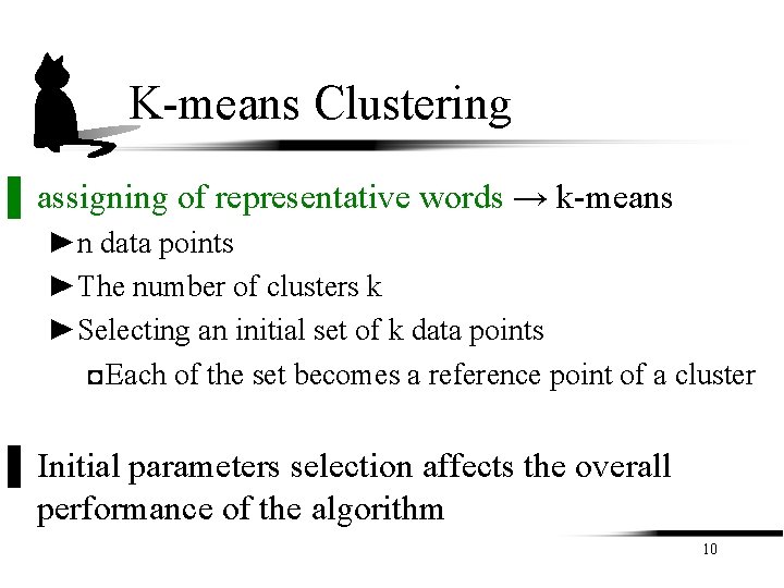 K-means Clustering ▌ assigning of representative words → k-means ►n data points ►The number K-means Clustering ▌ assigning of representative words → k-means ►n data points ►The number