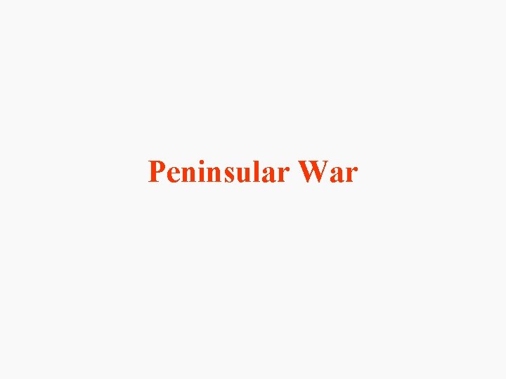 Peninsular War 