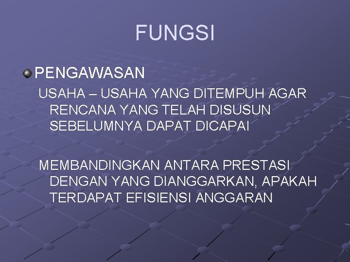 FUNGSI PENGAWASAN USAHA – USAHA YANG DITEMPUH AGAR RENCANA YANG TELAH DISUSUN SEBELUMNYA DAPAT