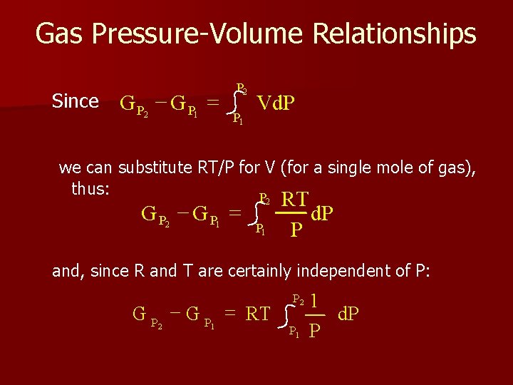 Gas Pressure-Volume Relationships Since GP - GP = 2 1 P 2 P 1
