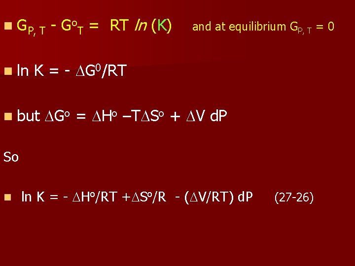 n GP, T n ln - Go. T = RT ln (K) and at
