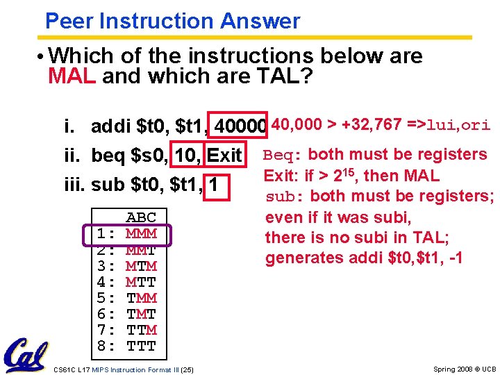 Peer Instruction Answer • Which of the instructions below are MAL and which are Peer Instruction Answer • Which of the instructions below are MAL and which are