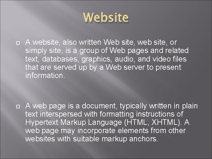 Website A website, also written Web site, web site, or simply site, is a
