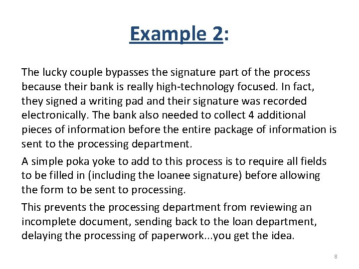 Example 2: The lucky couple bypasses the signature part of the process because their