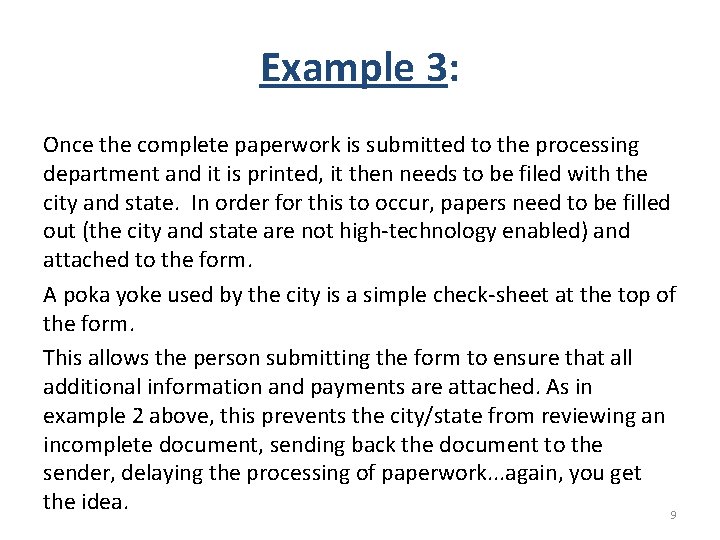 Example 3: Once the complete paperwork is submitted to the processing department and it