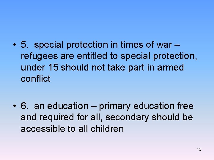  • 5. special protection in times of war – refugees are entitled to