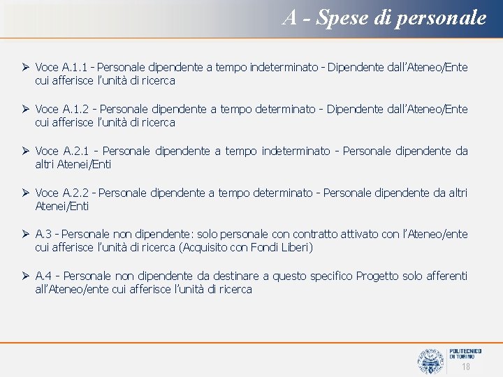 A - Spese di personale Ø Voce A. 1. 1 - Personale dipendente a