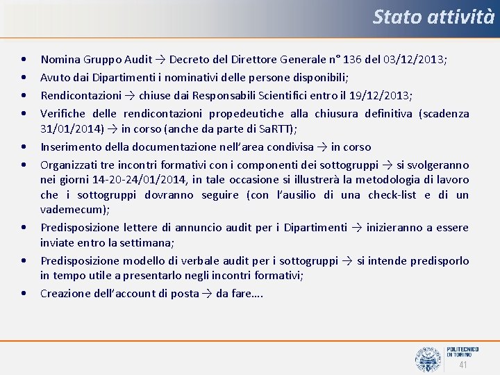 Stato attività • • • Nomina Gruppo Audit → Decreto del Direttore Generale n°