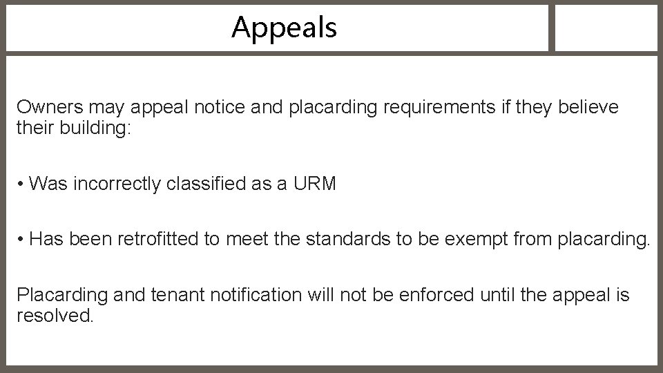 Appeals Owners may appeal notice and placarding requirements if they believe their building: •