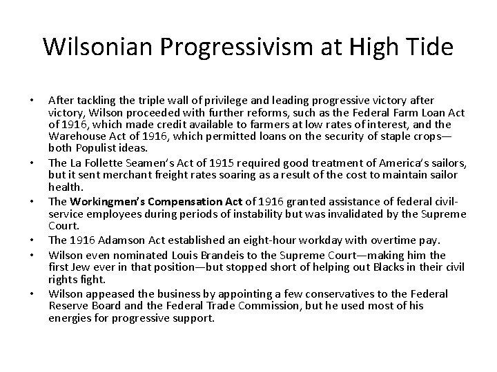 Wilsonian Progressivism at High Tide • • • After tackling the triple wall of