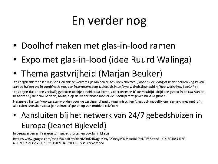 En verder nog • Doolhof maken met glas-in-lood ramen • Expo met glas-in-lood (idee