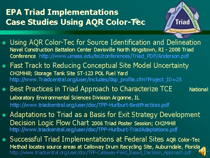 EPA Triad Implementations ® Case Studies Using AQR Color-Tec u Using AQR Color-Tec for