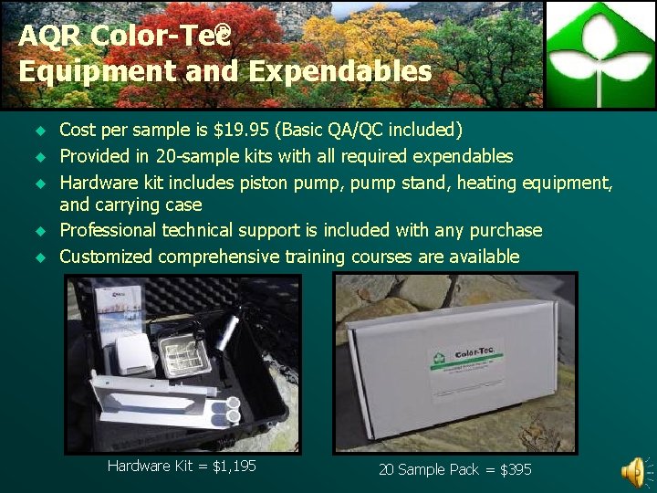 ® AQR Color-Tec Equipment and Expendables u u u Cost per sample is $19.
